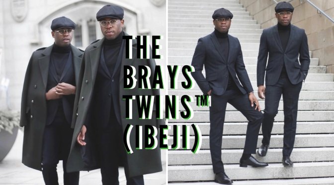Global Style: Meet the #Nigerian ‘Thrift Store Papi’s’ B.K.A The Brays Twins ™ (ibeji) of #Toronto #NCJLifestyles&Fashion